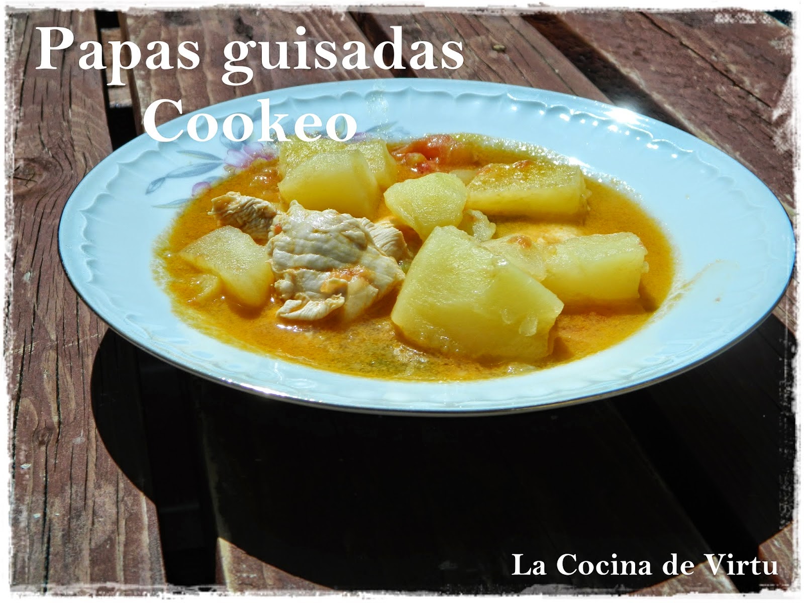 PAPAS GUISADAS CON POLLO por Virtudes Gonzalez ~ Recetas Cookeo